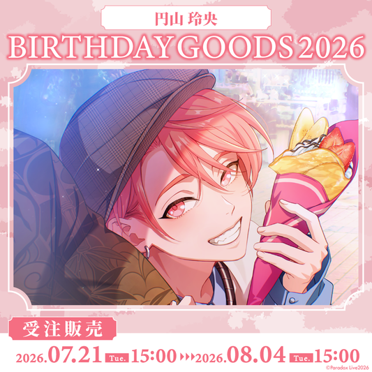 [PRE-ORDER] PARADOX LIVE | Paradox Live BIRTHDAY GOODS 2026  円山 玲央