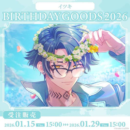 [PRE-ORDER] PARADOX LIVE | Paradox Live BIRTHDAY GOODS 2026  イツキ