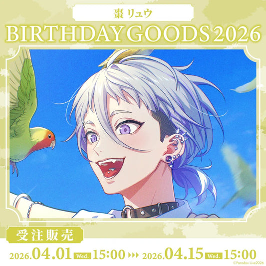 [PRE-ORDER] PARADOX LIVE | Paradox Live BIRTHDAY GOODS 2026  棗 リュウ