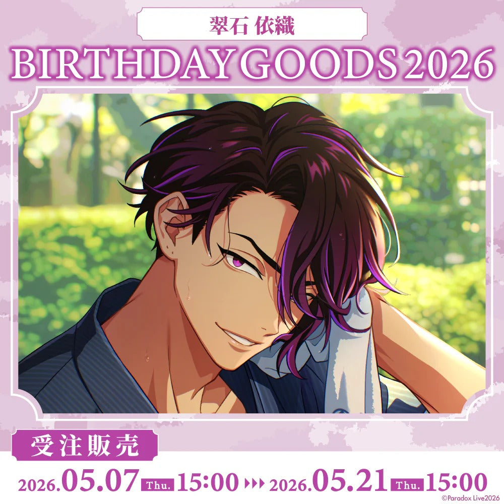 [PRE-ORDER] PARADOX LIVE | Paradox Live BIRTHDAY GOODS 2026  翠石 依織
