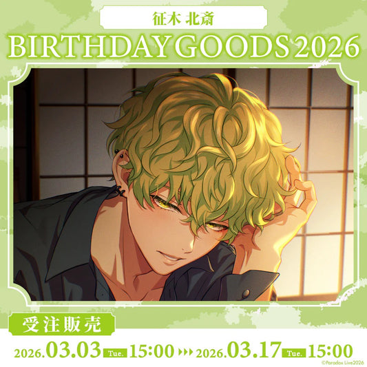 [PRE-ORDER] PARADOX LIVE | Paradox Live BIRTHDAY GOODS 2026  征木 北斎